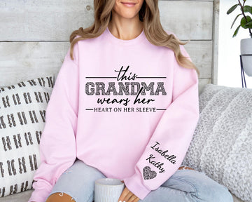 This Grandma Wears Her Heart On Her Sleeve-Custom Sweatshirt With Kids Name