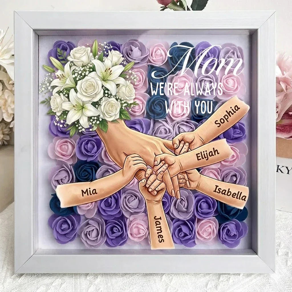 "We're Always With You"-White Lily & White Rose-Personalized Mom Holding Hands Memorial Shadow Box-Mother's Day Remembrance Frame, In Loving Memory Gift