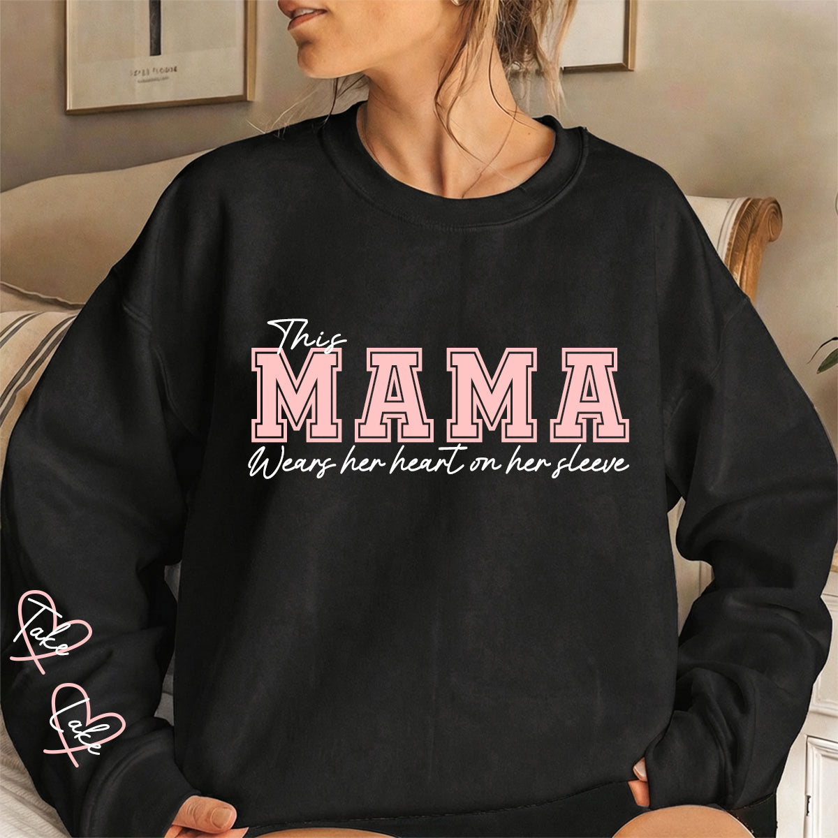 This Mama Wears Her Heart on Her Sleeve – Personalized Print Mama Sweatshirt with Kids’ Names | for Mom Mother's Day Gift