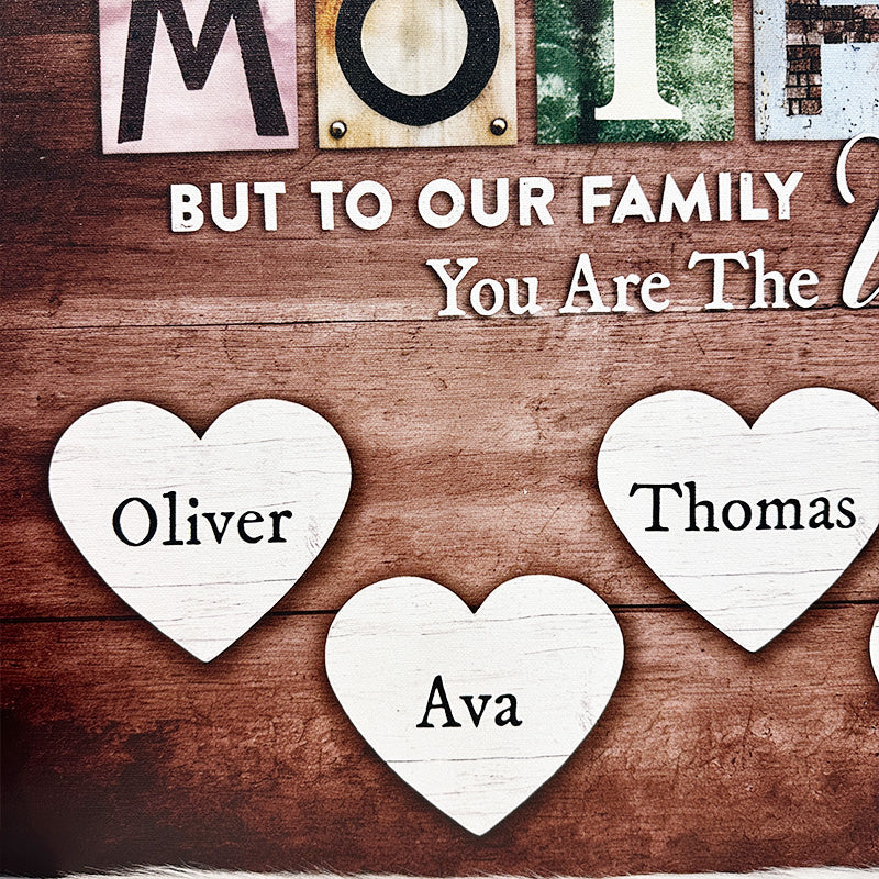 Personalized You Are The World Custom Names Canvas | Mother's Day Gifts