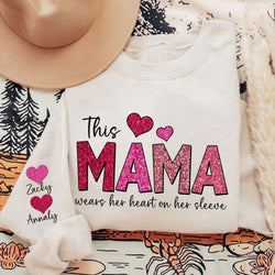 This Mama Wears Her Heart on Her Sleeve Custom Crewneck Sweatshirt