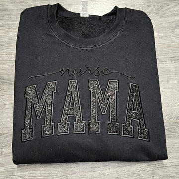Custom Glitter Embroidered "Nurse Mama" Sweatshirt | Mother's Day Gift