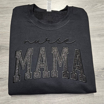 Custom Glitter Embroidered "Nurse Mama" Sweatshirt | Mother's Day Gift